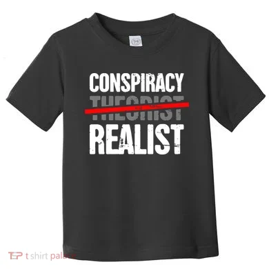 Conspiracy Theory Toddler T-Shirt