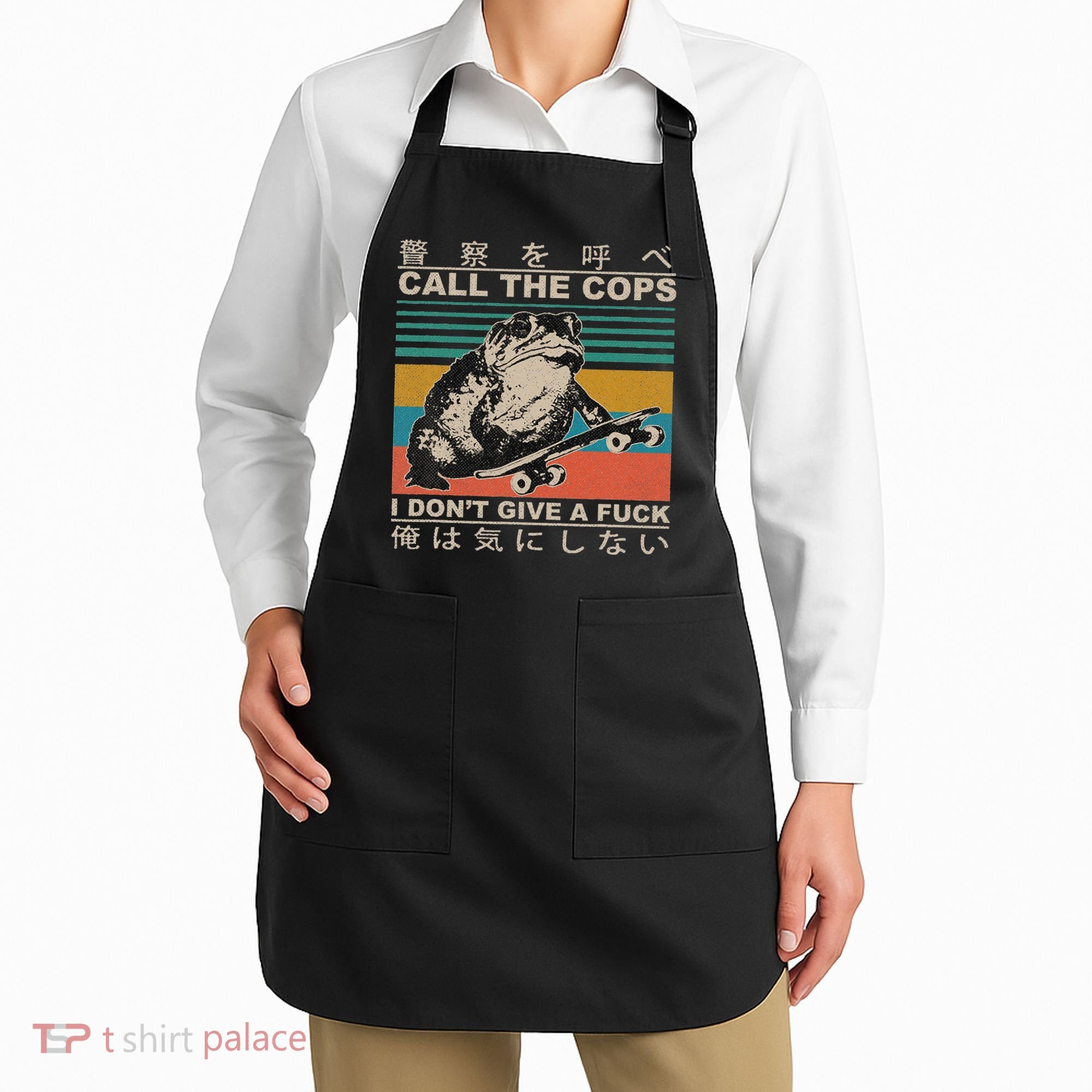 Call The Cops I Don’T Give A Fck Skateboarding Toad Japanese Apron