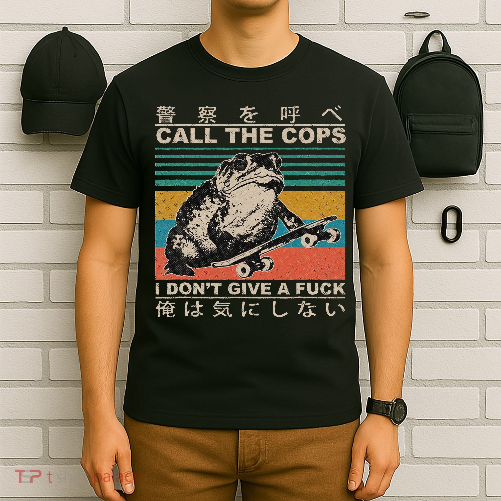Call The Cops I Don’T Give A Fck Skateboarding Toad Japanese T-Shirt