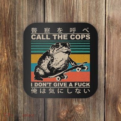 Call The Cops I Don’T Give A Fck Skateboarding Toad Japanese Coaster