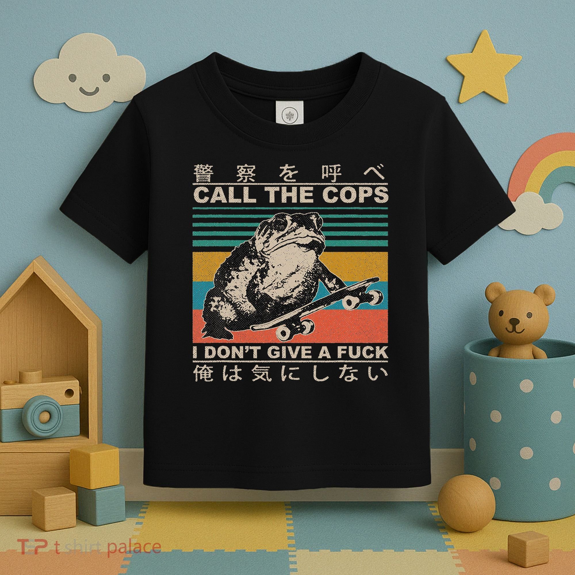 Call The Cops I Don’T Give A Fck Skateboarding Toad Japanese Toddler T-Shirt