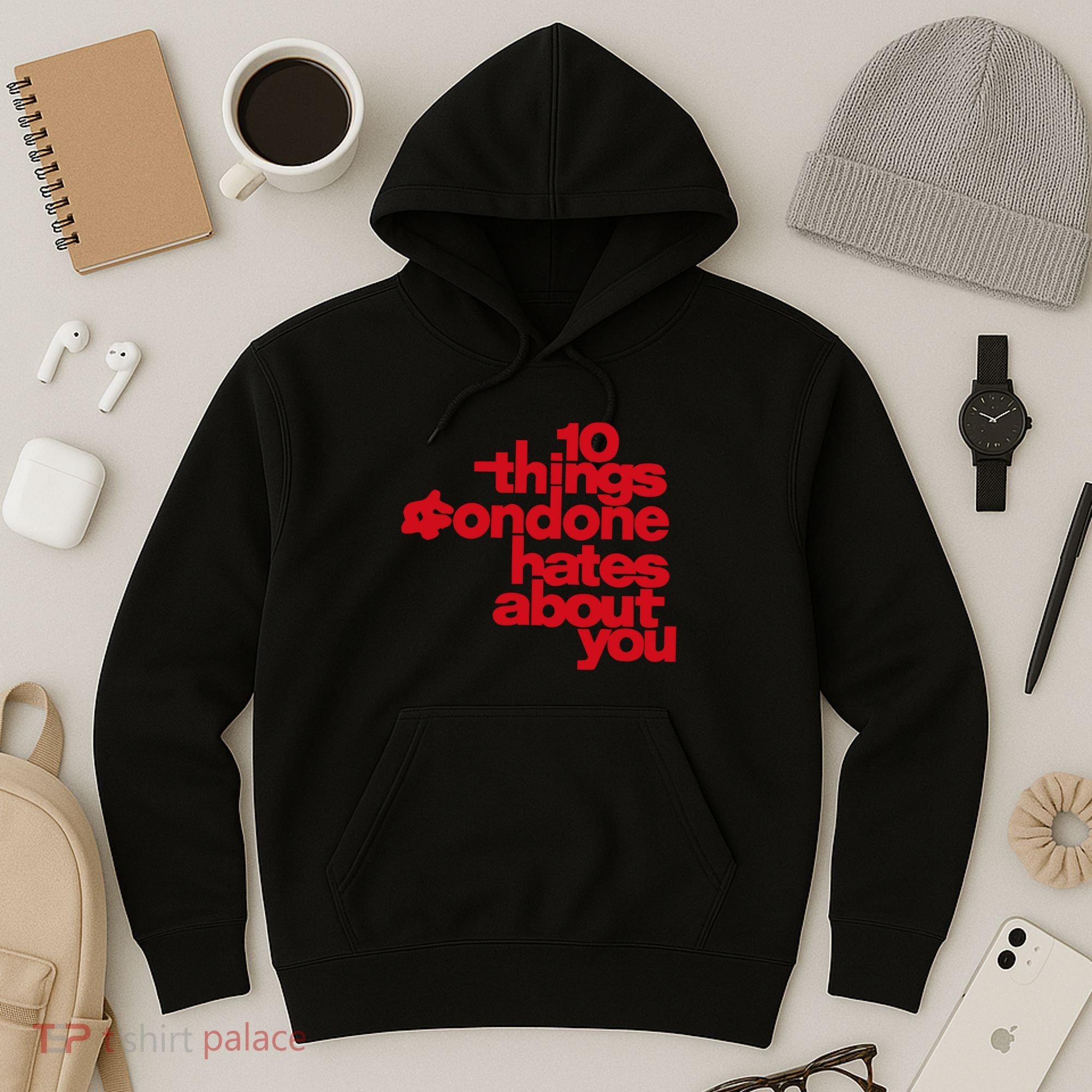 Condoneit Things Condone Hates About You Hoodie