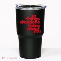 Condoneit Things Condone Hates About You Tumbler thumb 0