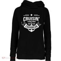 Cruisin Together Caribbean Cute Gift Womens Funnel Neck Pullover Hood thumb 0