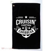 Cruisin Together Caribbean Cute Gift Golf Towel thumb 0