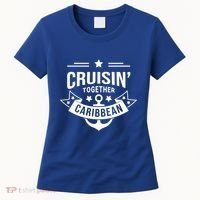 Cruisin Together Caribbean Cute Gift Women's T-Shirt thumb 0