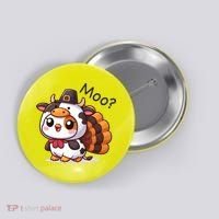 Cute Turkey Cow Moo Funny Thanksgiving Button thumb 0