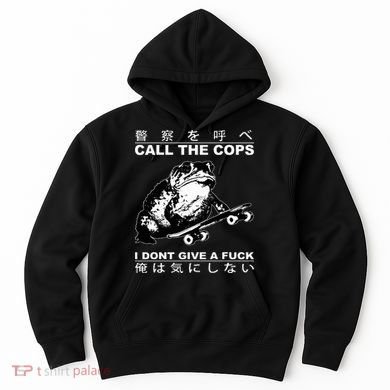 Call The Cops I Don’T Give A Fck Skateboarding Toad Japanese Hoodie