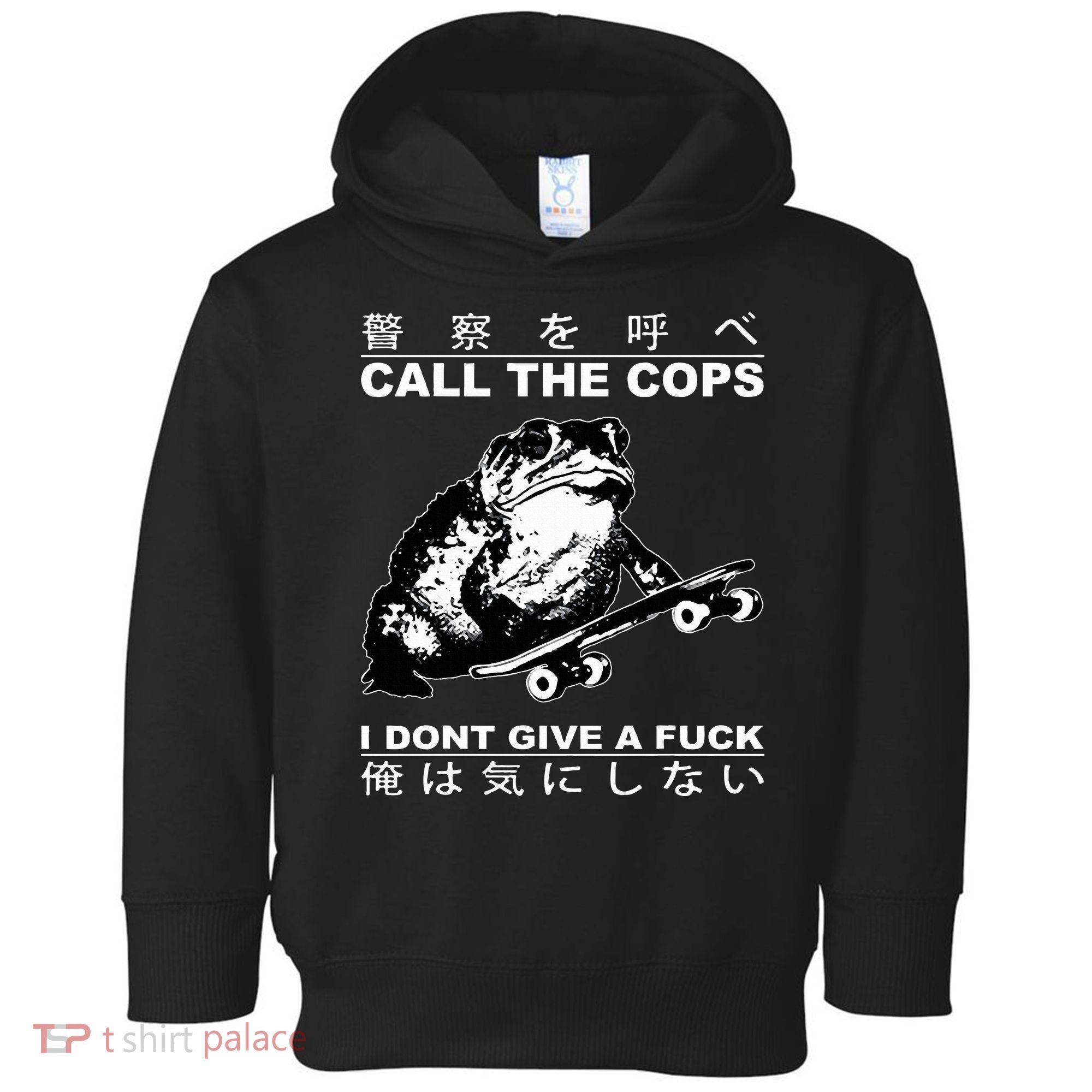Call The Cops I Don’T Give A Fck Skateboarding Toad Japanese Toddler Hoodie