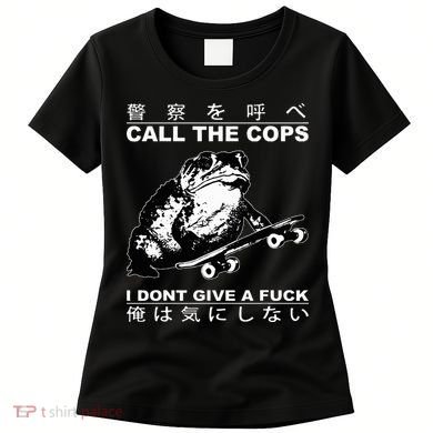 Call The Cops I Don’T Give A Fck Skateboarding Toad Japanese Women's T-Shirt