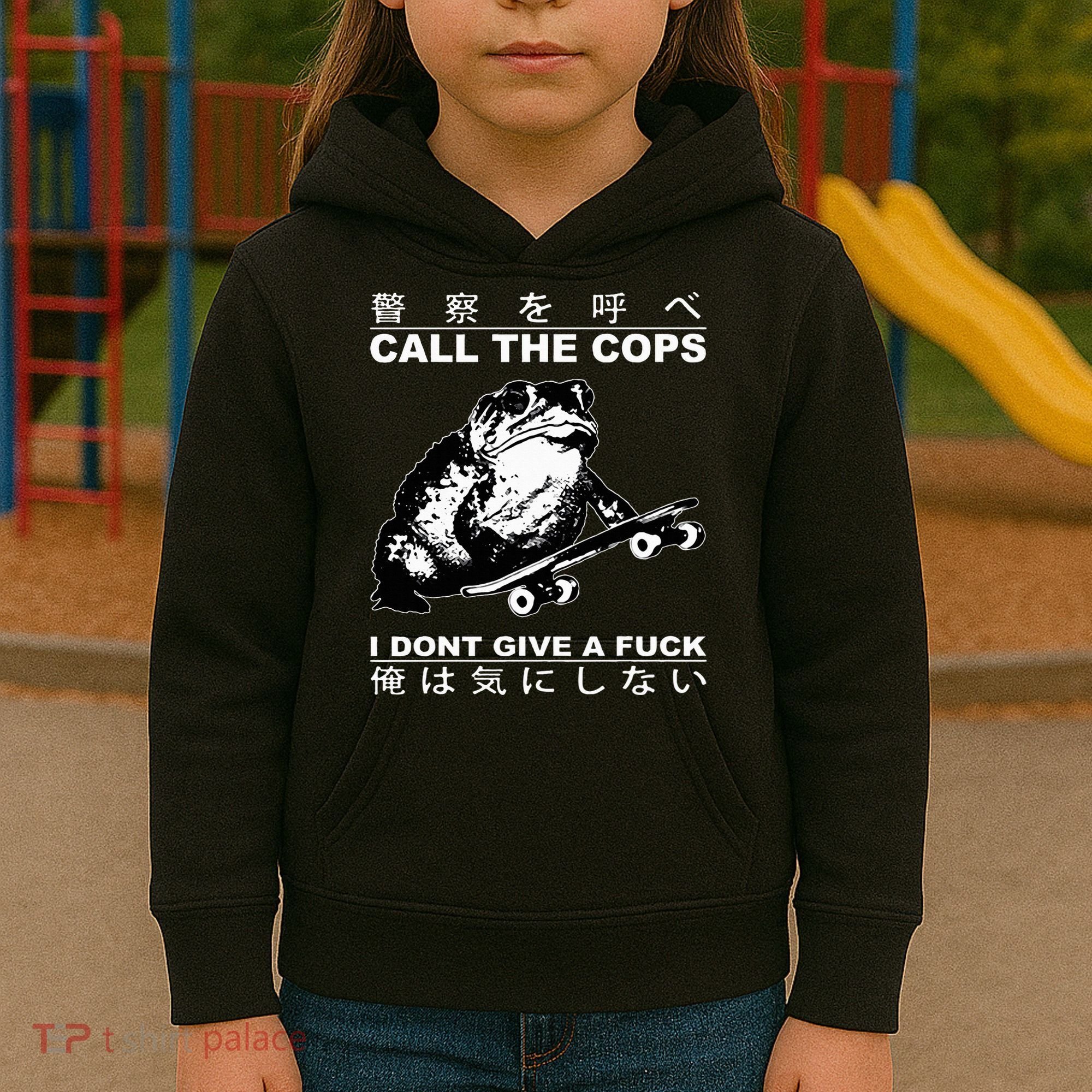 Call The Cops I Don’T Give A Fck Skateboarding Toad Japanese Kids Hoodie