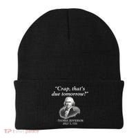 Crap ThatS Due Tomorrow Thomas Jefferson Beanie thumb 0