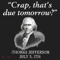 Crap ThatS Due Tomorrow Thomas Jefferson Tumbler thumb 3