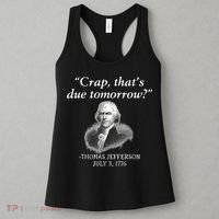 Crap ThatS Due Tomorrow Thomas Jefferson Women's Tank Top thumb 3