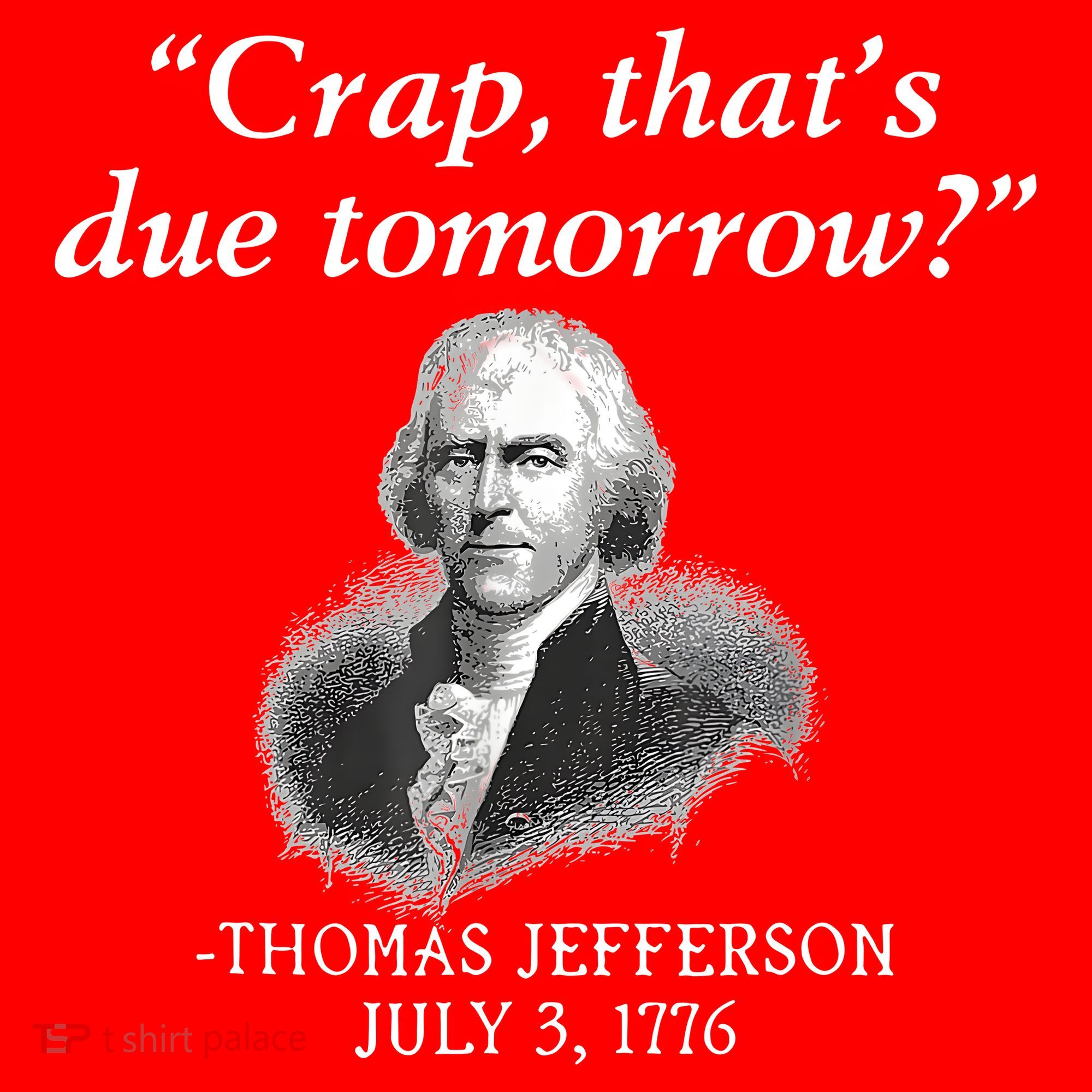 Crap ThatS Due Tomorrow Thomas Jefferson Santa Hat