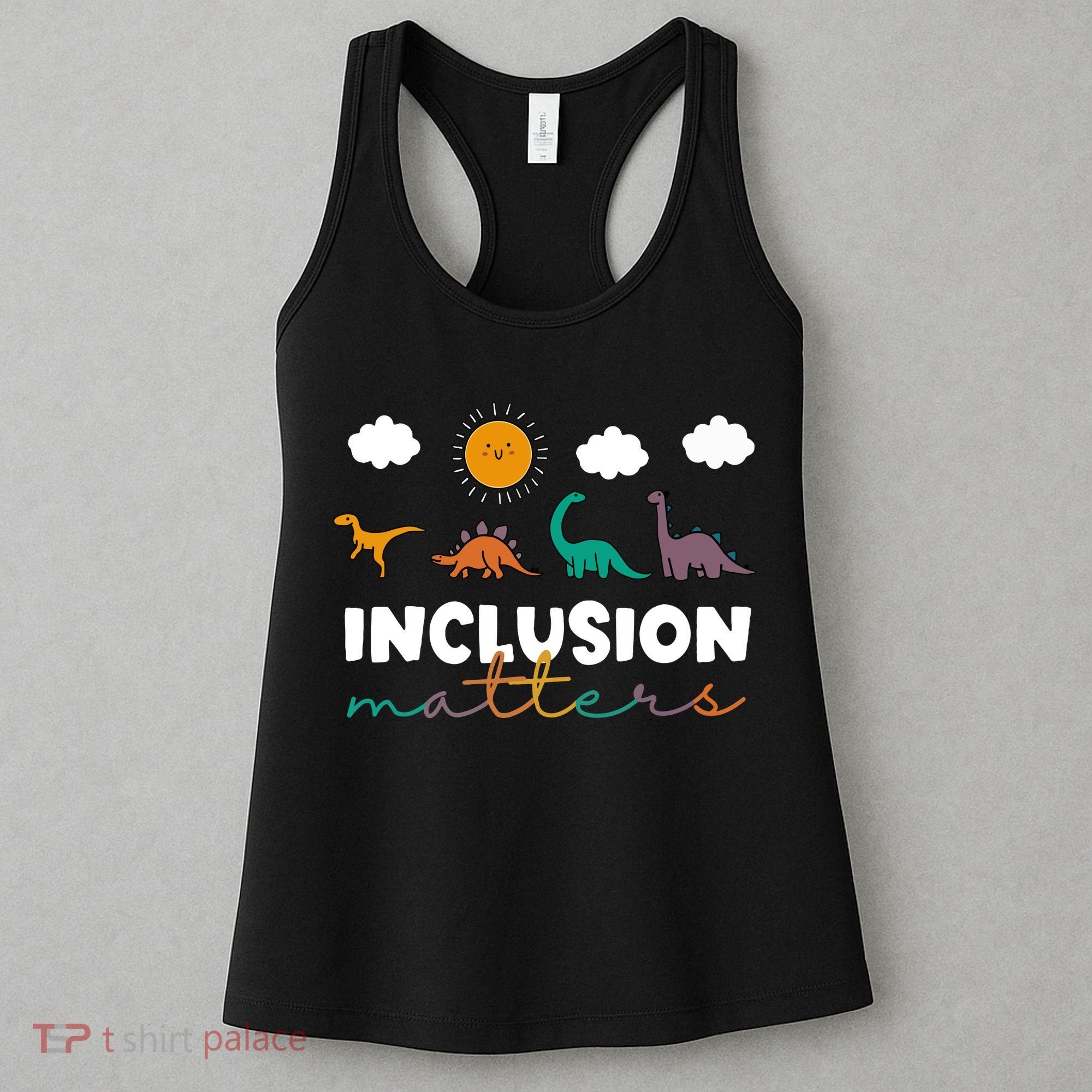 Cute TRex Dinosaur Inclusion Teacher Matters Special Education Gift Women's Tank Top