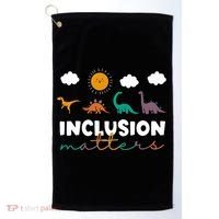 Cute TRex Dinosaur Inclusion Teacher Matters Special Education Gift Golf Towel thumb 0
