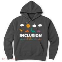 Cute TRex Dinosaur Inclusion Teacher Matters Special Education Gift Hoodie thumb 0