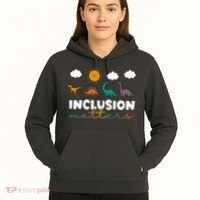 Cute TRex Dinosaur Inclusion Teacher Matters Special Education Gift Hoodie thumb 5