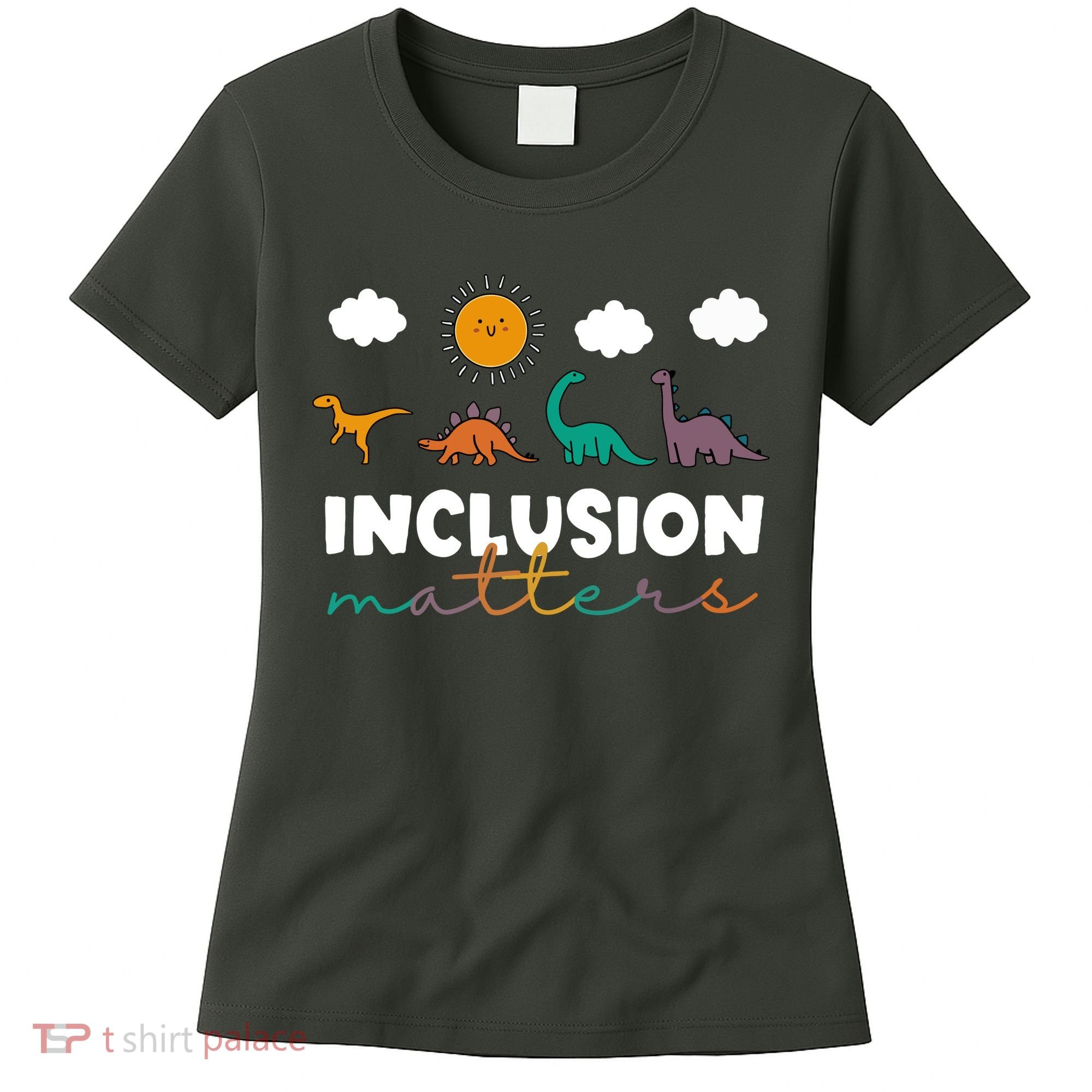 Cute TRex Dinosaur Inclusion Teacher Matters Special Education Gift Women's T-Shirt