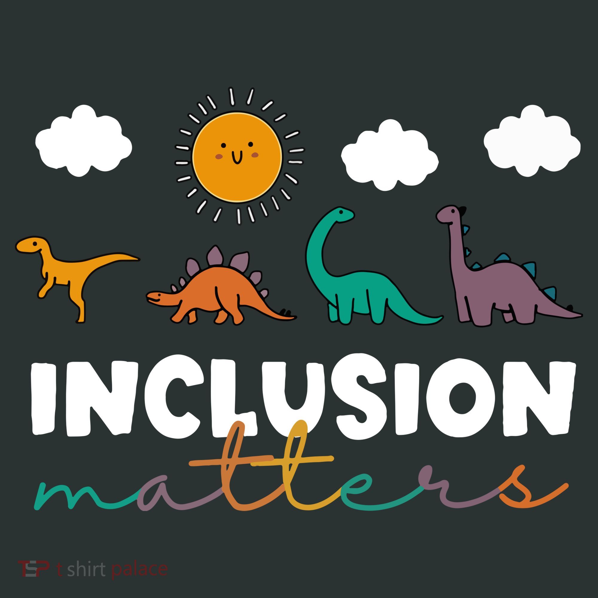 Cute TRex Dinosaur Inclusion Teacher Matters Special Education Gift Kids Sweatshirt
