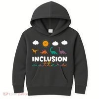 Cute TRex Dinosaur Inclusion Teacher Matters Special Education Gift Kids Hoodie thumb 0
