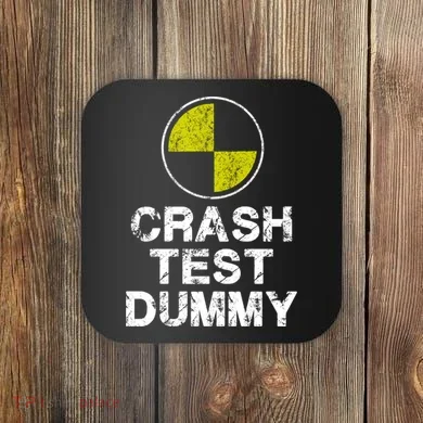 Crash Test Dummy Coaster