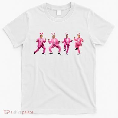 Cute Trump Dance Easter Day Bunny Funny Trump Easter Day T-Shirt