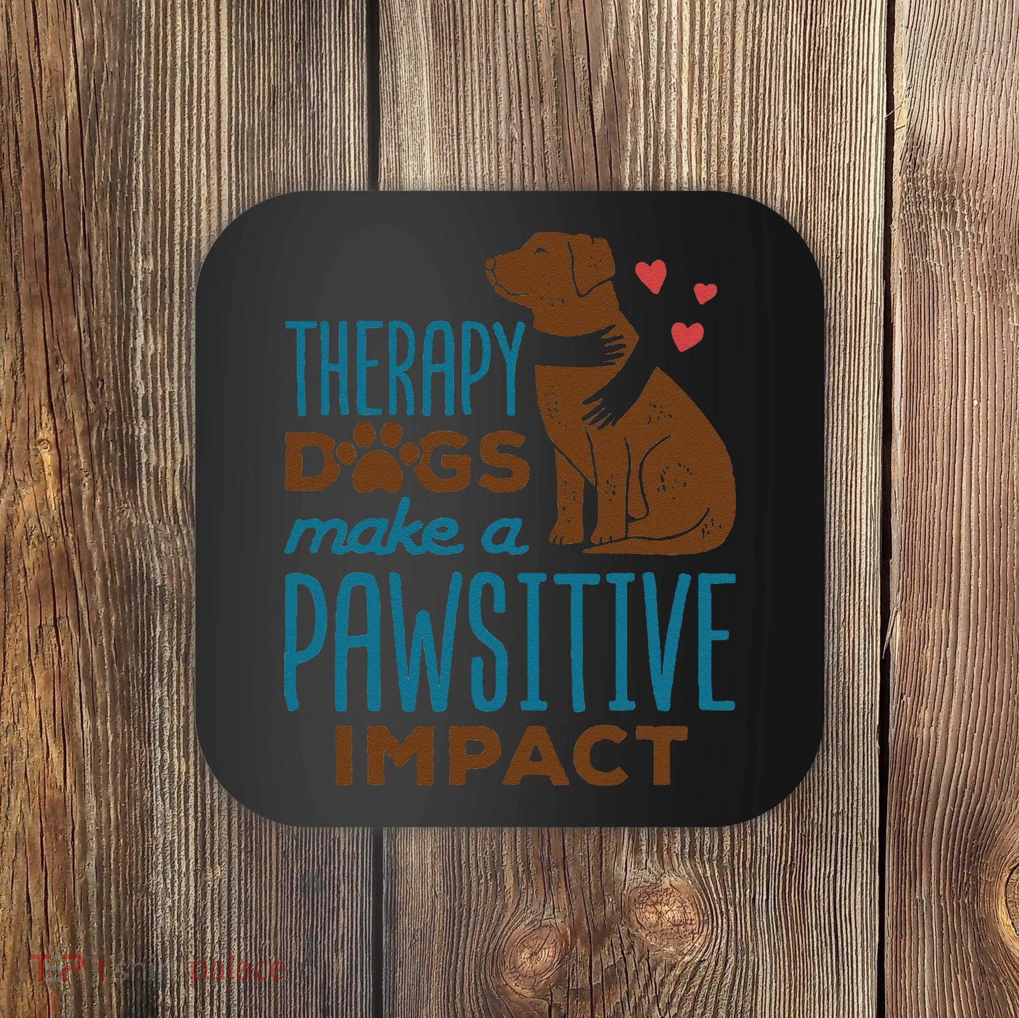 Cute Therapy Dogs Make A Pawsitive Impact Therapy Dog Team Coaster