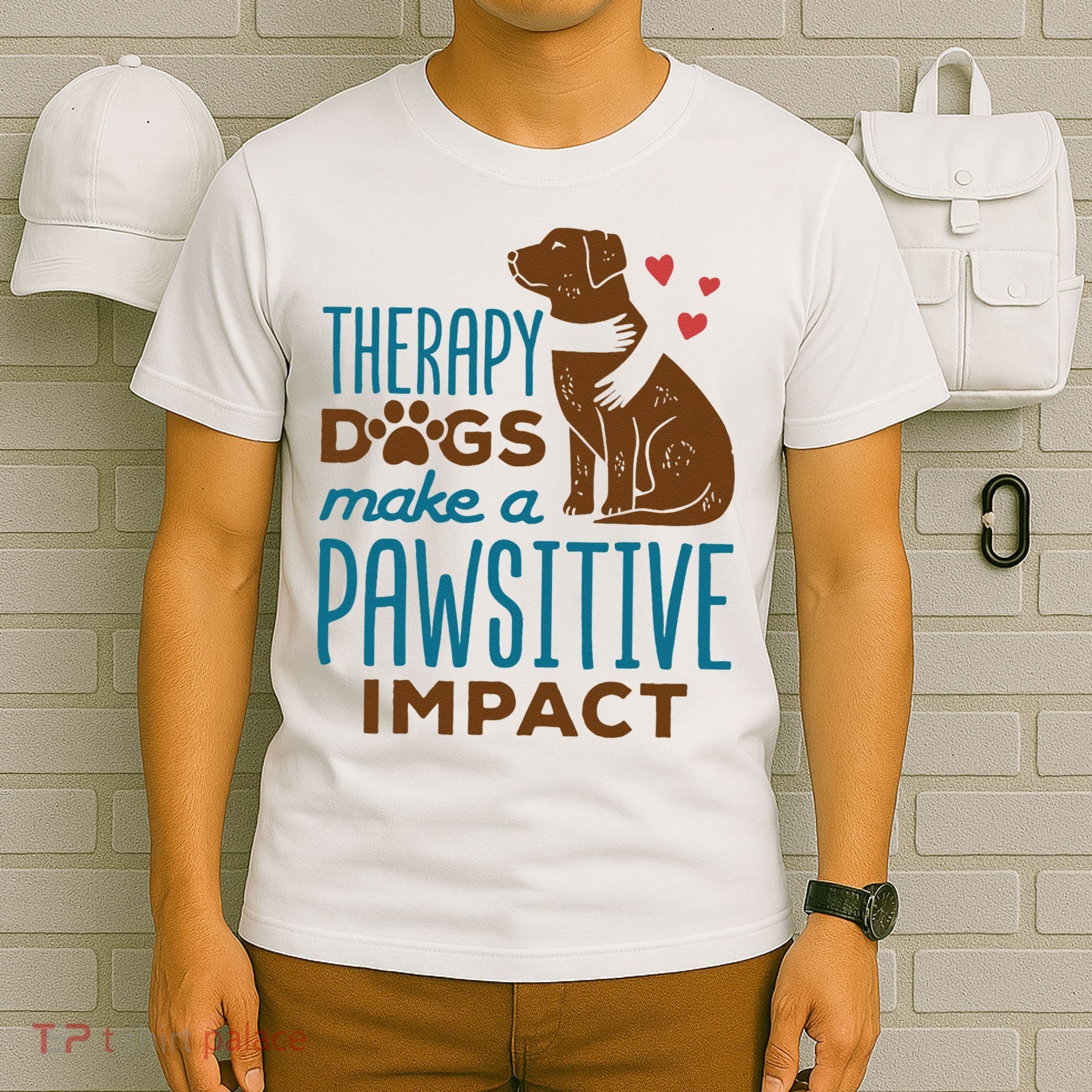 Cute Therapy Dogs Make A Pawsitive Impact Therapy Dog Team T-Shirt