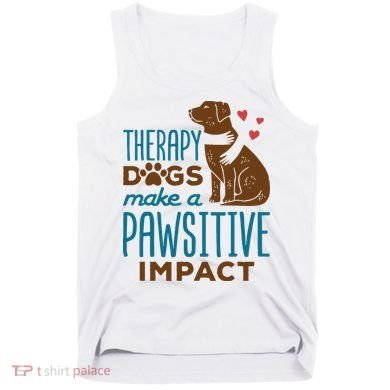 Cute Therapy Dogs Make A Pawsitive Impact Therapy Dog Team Tank Top