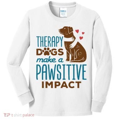 Cute Therapy Dogs Make A Pawsitive Impact Therapy Dog Team Kids Long Sleeve Shirt