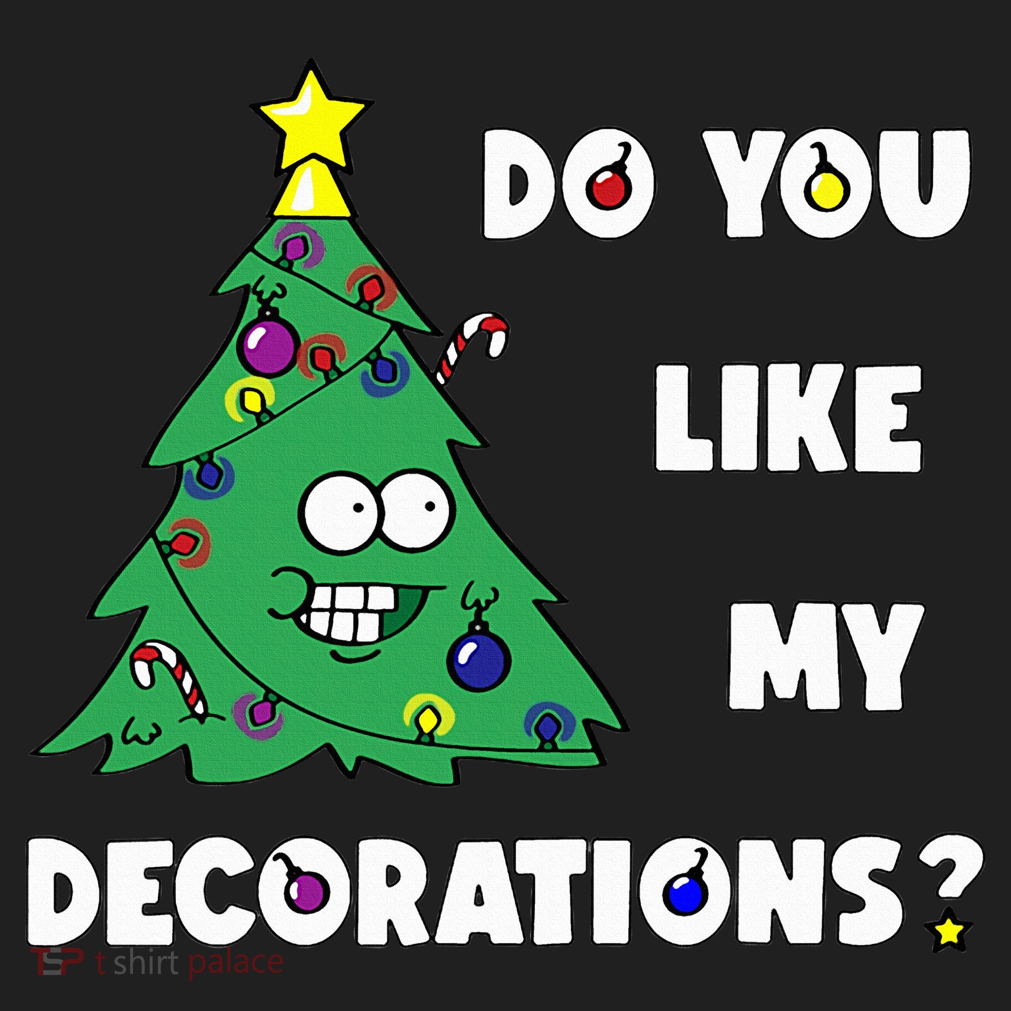 Christmas Tree Do You Like My Decorations Xmas Lights Women's Sweatshirt