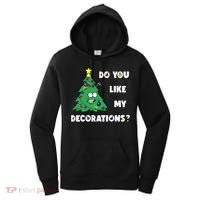 Christmas Tree Do You Like My Decorations Xmas Lights Women's Hoodie thumb 0