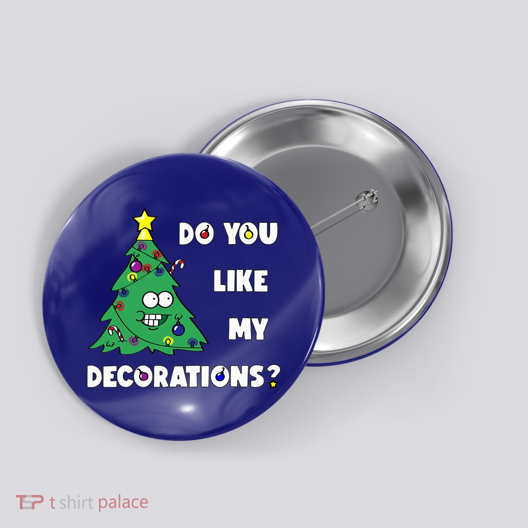 Christmas Tree Do You Like My Decorations Xmas Lights Button