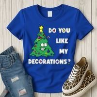 Christmas Tree Do You Like My Decorations Xmas Lights Women's T-Shirt thumb 3