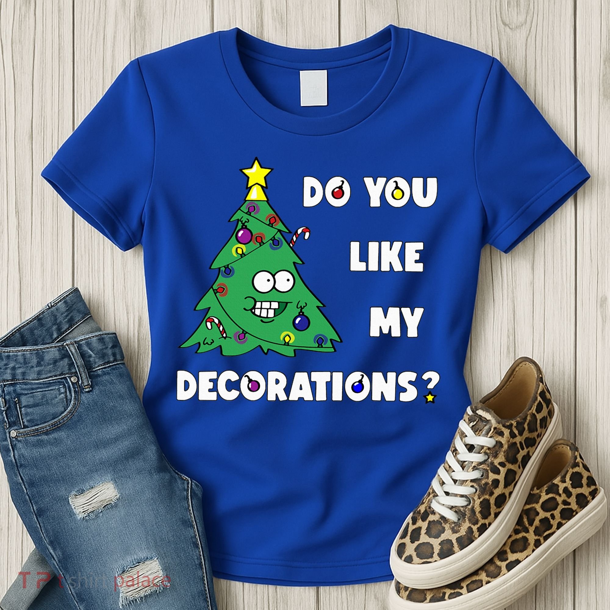 Christmas Tree Do You Like My Decorations Xmas Lights Women's T-Shirt