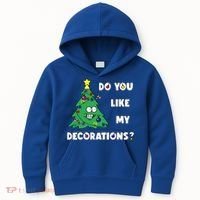 Christmas Tree Do You Like My Decorations Xmas Lights Kids Hoodie thumb 0