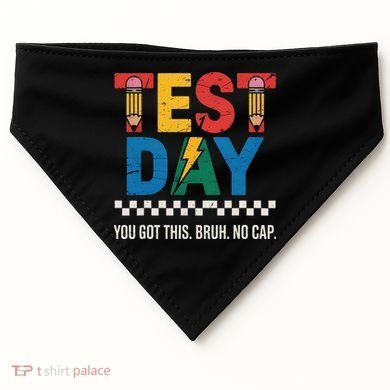 Crush Test Day You Got This Bruh No Cap USA-Made Doggie Bandana