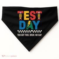 Crush Test Day You Got This Bruh No Cap USA-Made Doggie Bandana thumb 0