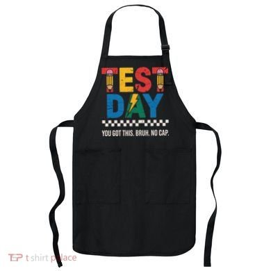Crush Test Day You Got This Bruh No Cap Apron