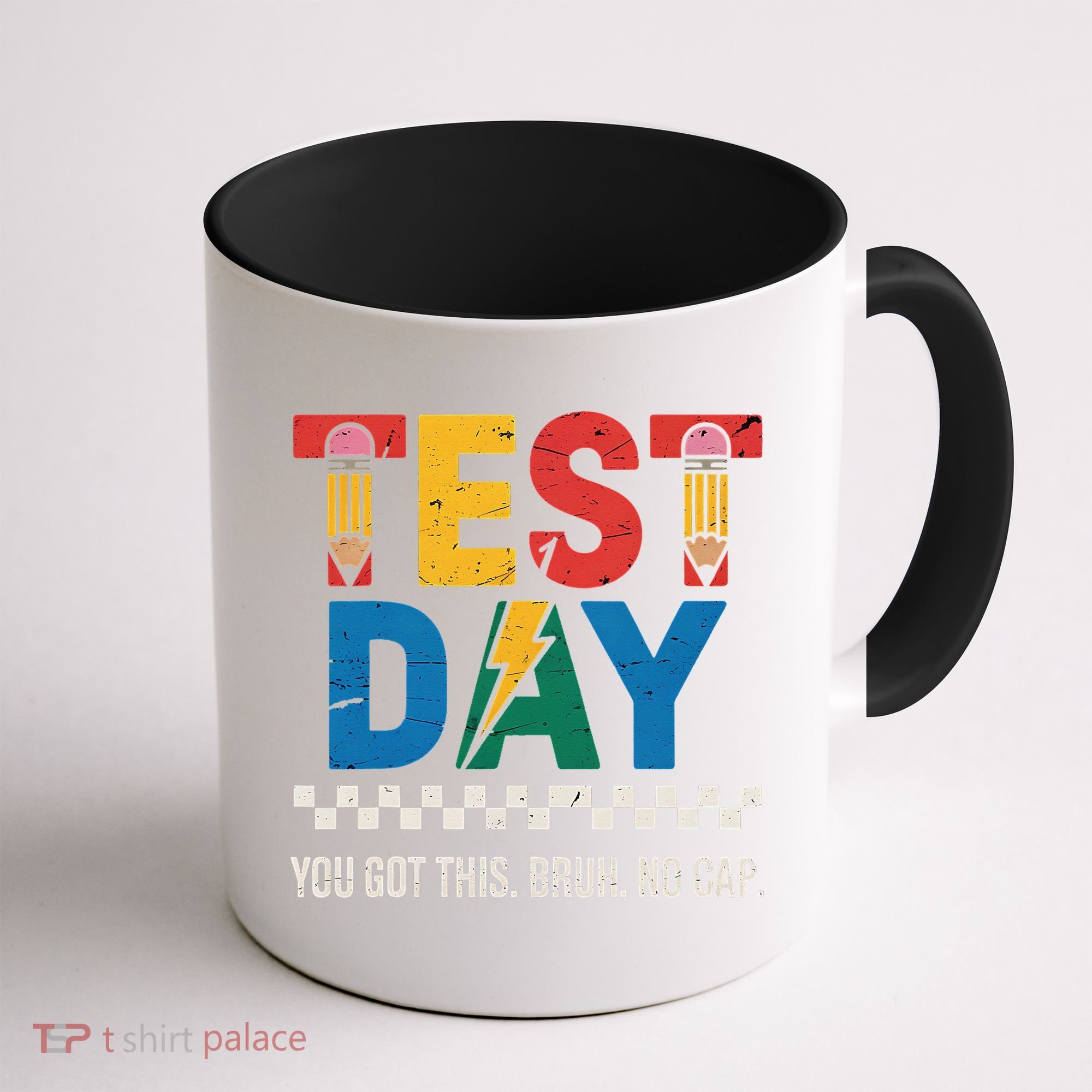 Crush Test Day You Got This Bruh No Cap Coffee Mug