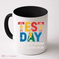 Crush Test Day You Got This Bruh No Cap Coffee Mug thumb 0