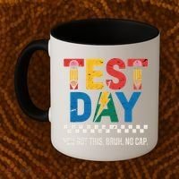 Crush Test Day You Got This Bruh No Cap Coffee Mug thumb 2