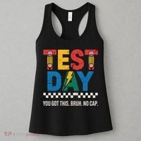 Crush Test Day You Got This Bruh No Cap Women's Tank Top thumb 3