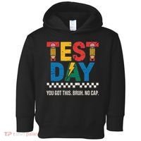 Crush Test Day You Got This Bruh No Cap Toddler Hoodie thumb 0
