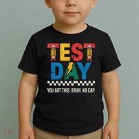 Crush Test Day You Got This Bruh No Cap Toddler T-Shirt thumb 2