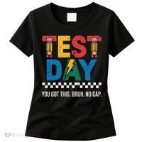 Crush Test Day You Got This Bruh No Cap Women's T-Shirt thumb 0