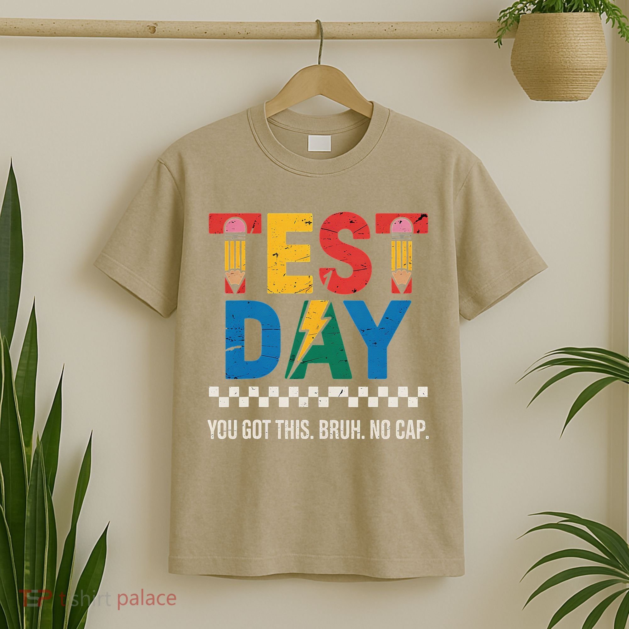Crush Test Day You Got This Bruh No Cap T-Shirt