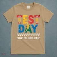 Crush Test Day You Got This Bruh No Cap T-Shirt thumb 5